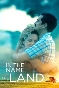 In the Name of the Land 2019 one on netflix