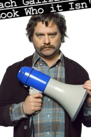 Zach Galifianakis: Look Who it Isn’t 2005 one on netflix