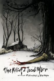 The Killing of Jacob Marr 2010 one on netflix