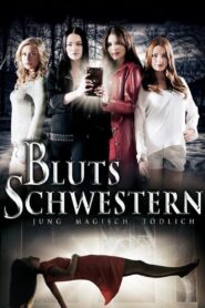Blutsschwestern – Jung, magisch, tödlich 2013 one on netflix