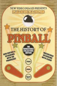 Pleasure Machines: The History of Pinball 1998 one on netflix