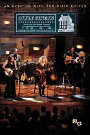 Dixie Chicks: An Evening with the Dixie Chicks 2002 one on netflix
