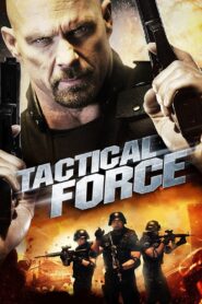 Tactical Force 2011 one on netflix