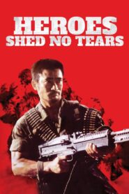 Heroes Shed No Tears 1984 one on netflix