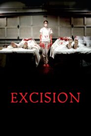 Excision 2008 one on netflix