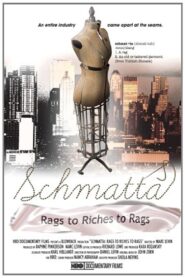 Schmatta: Rags to Riches to Rags 2009 one on netflix