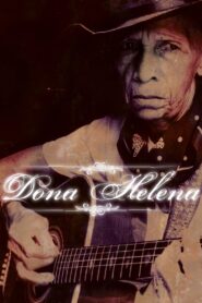 Dona Helena 2004 one on netflix