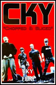 CKY: Chopped & Sliced 2003 one on netflix