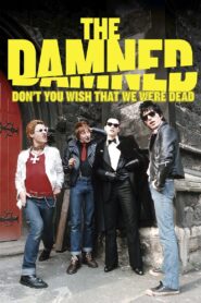 The Damned: Don’t You Wish That We Were Dead 2015 one on netflix