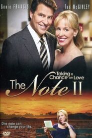 The Note II: Taking a Chance on Love 2009 one on netflix