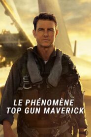 Top Gun Maverick : Le phénomène 2022 one on netflix