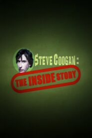 Steve Coogan: The Inside Story 2009 one on netflix