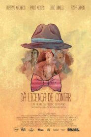 Dá Licença de Contar 2015 one on netflix