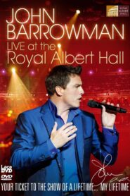 John Barrowman Live at the Royal Albert Hall 2010 one on netflix