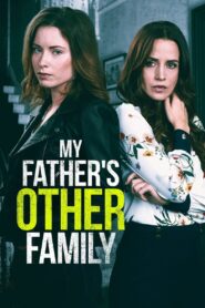 My Father’s Other Family 2021 one on netflix