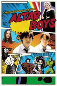 The Dangerous Lives of Altar Boys 2002 one on netflix
