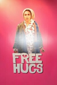Free Hugs 2011 one on netflix