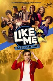 Like Me : La Fête Interdite 2018 one on netflix