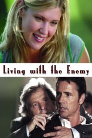 Living with the Enemy 2005 one on netflix