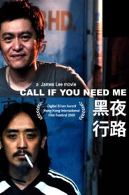 Call If You Need Me 2009 one on netflix