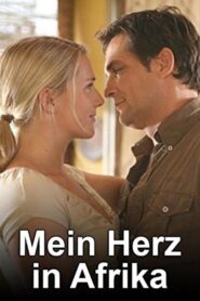 Mein Herz in Afrika 2007 one on netflix