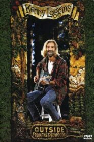 Kenny Loggins – Outside From the Redwoods 1994 one on netflix