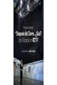 Después del Cierre, ¿Qué? Una Década sin RCTV 2017 one on netflix