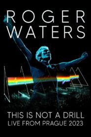 Roger Waters: This Is Not a Drill — Live from Prague 2023 one on netflix