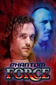 Phantom Force 2019 one on netflix