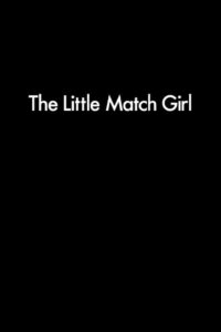 The Little Match Girl 2005 one on netflix