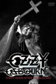 Ozzy Osbourne: Thirty Years After The Blizzard 2011 one on netflix