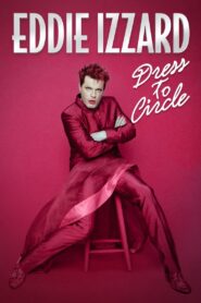 Eddie Izzard: Dress to Circle 2002 one on netflix
