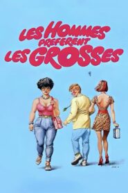 Men Prefer Fat Girls 1981 one on netflix