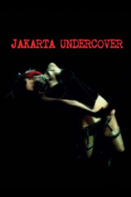 Jakarta Undercover 2007 one on netflix
