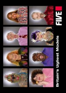 Britain’s Ugliest Models 2009 one on netflix