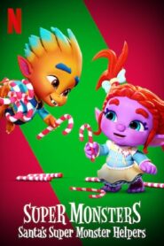 Super Monsters: Santa’s Super Monster Helpers 2020 one on netflix