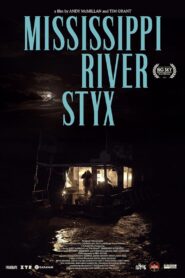 Mississippi River Styx 2022 one on netflix