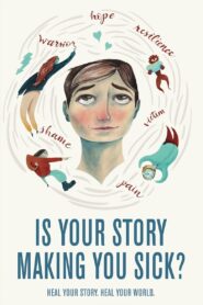 Is Your Story Making You Sick? 2018 one on netflix