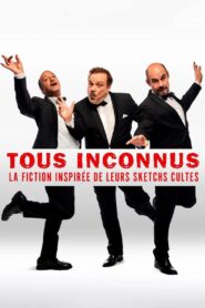 Tous Inconnus 2022 one on netflix