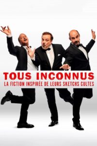Tous Inconnus 2022 one on netflix