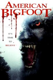 American Bigfoot 2016 one on netflix