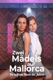 Zwei Mädels auf Mallorca – Die heißeste Nacht des Jahres 2000 one on netflix