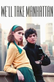 We’ll Take Manhattan 2012 one on netflix