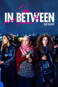 In Between 2016 one on netflix