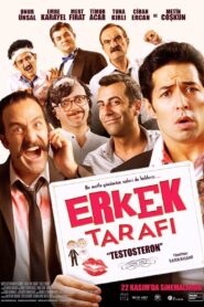 Erkek Tarafı: Testosteron 2013 one on netflix