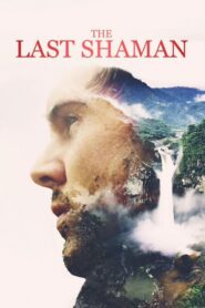 The Last Shaman 2017 one on netflix