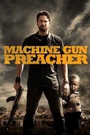 Machine Gun Preacher 2011 one on netflix