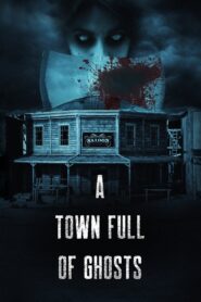 A Town Full of Ghosts 2022 one on netflix