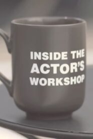 Inside the Actor’s Workshop 2010 one on netflix
