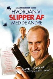 How to Get Rid of the Others 2007 one on netflix